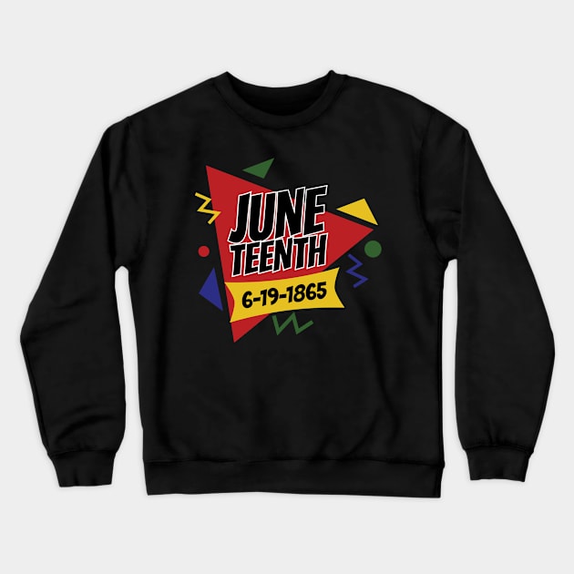 Juneteenth 6-19-1865 Retro Celebration Crewneck Sweatshirt by blackartmattersshop